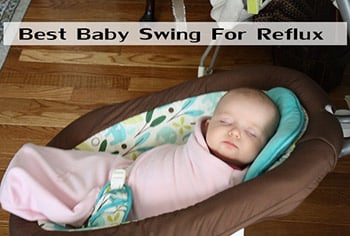10 Best Baby Swing for Reflux -2022 (say Bye-Bye to Colic)