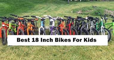 Best 18 inch Wheel Kids Bikes For (Boys & Girls) -2023 Guide