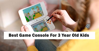Best Gaming Console for 3 Year Olds 2022- (Child-Friendly)
