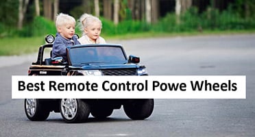 Best Remote Control Power Wheels 2022 [Controlled & Safe Riding]