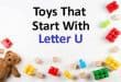 toys-that-start-with-u