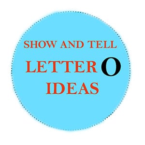 Show-and-Tell-Letter-O
