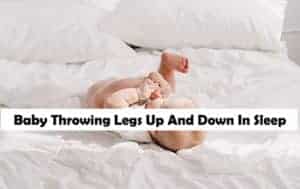 Baby-Throwing-Legs-Up-And-Down-In-Sleep