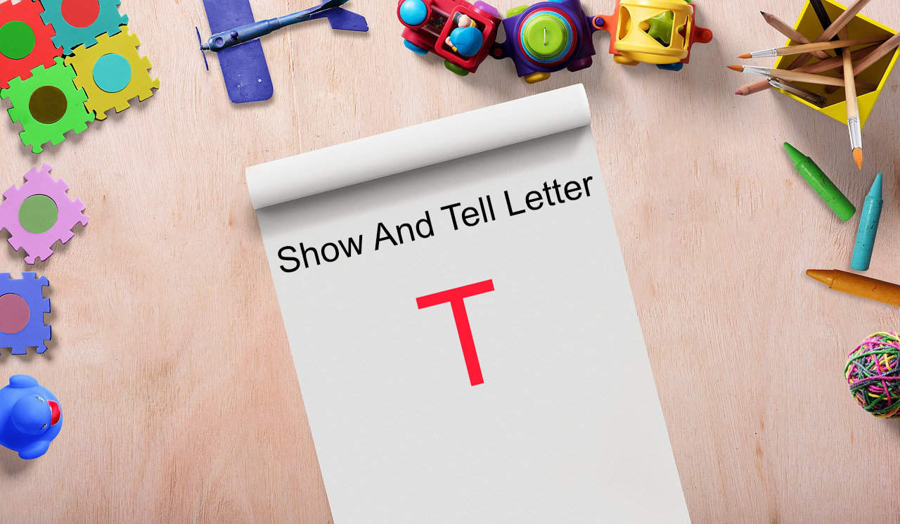 show and tell letter T